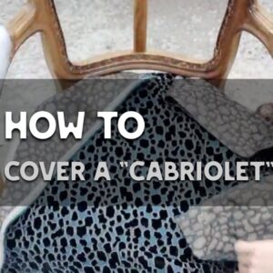 Read more about the article How to cover a “cabriolet” chair