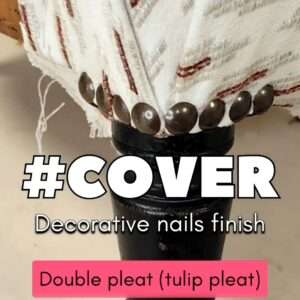 Read more about the article How to create a V pleat (tulip pleat) ending with decorative nails